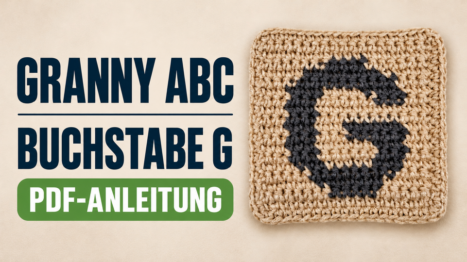 Granny ABC – Buchstabe G häkeln – Anleitung mit Maschendiagramm