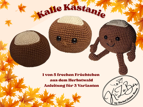 Kalle Kastanie - Freche Früchtchen aus dem Herbstwald