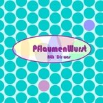 PflaumenWurst
